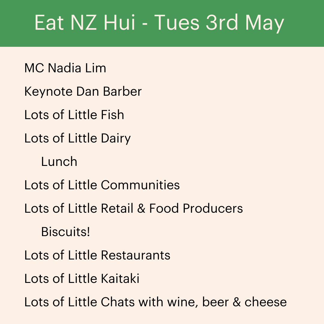 Eat NZ Hui: Tues 3rd May - Session Overview