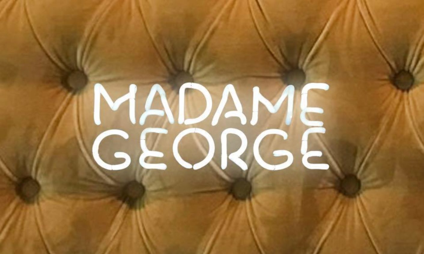 Madame George